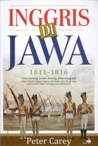 Image of Inggris di Jawa: 1811-1816 ' Cino Wurung, Londo Durung, Jawa Tanggung'