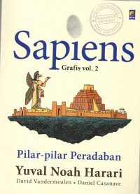 Sapiens Grafis Vol.2 : Pilar-Pilar Peradaban