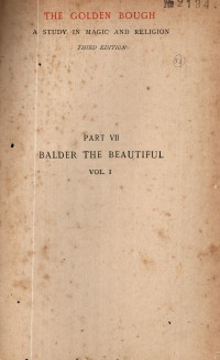 Image of THE GOLDEN BOUGH : A STUDY IN MAGIC AND RELIGION PART VII BALDER THE BEAUTIFUL VOL 1 (2134)
